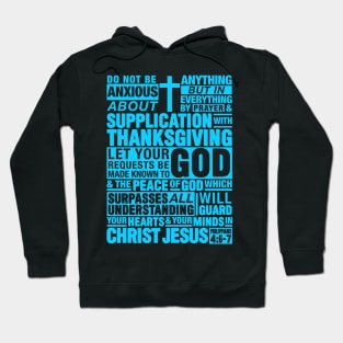 Philippians 4:6-7 Do Not Be Anxious About Anything Hoodie